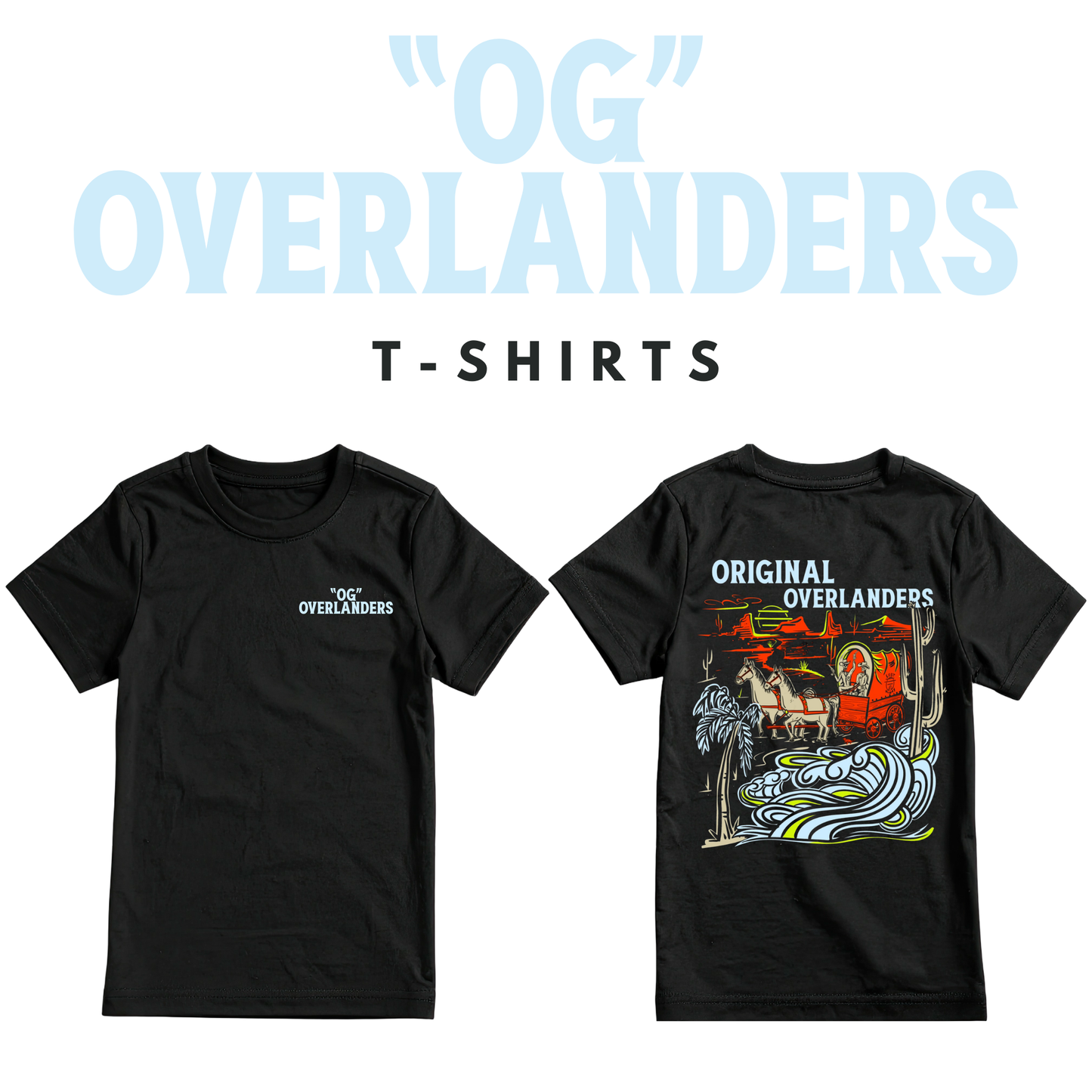 "OG" OVERLANDERS TEE